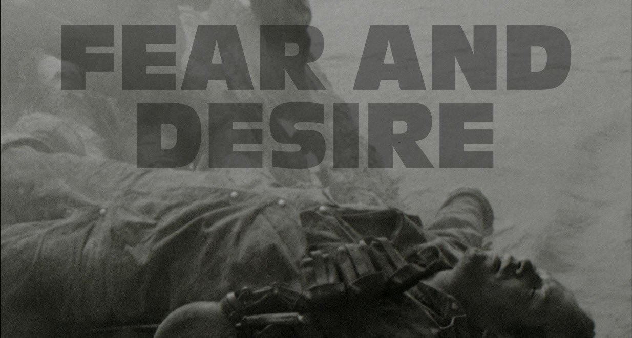 Fear and Desire