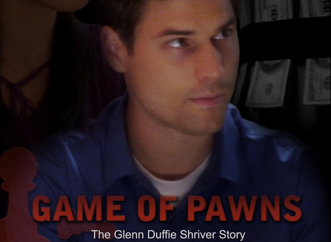 Game of Pawns: The Glenn Duffie Shriver Story